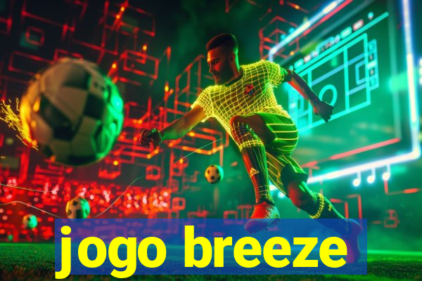 jogo breeze